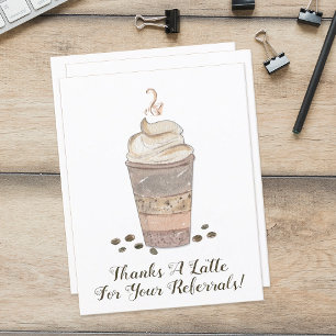 Thanks a Latte Coffee Referral Thank You Card