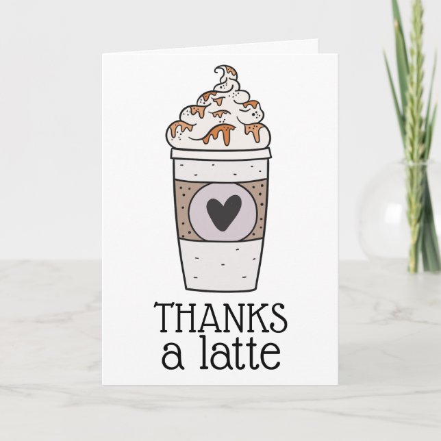 Thanks a Latte Thank you Card (Front)