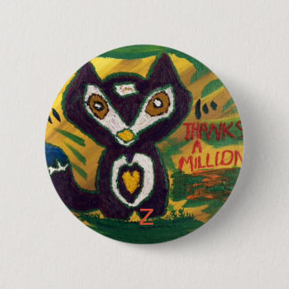 Thanks a Million with cat design. 6 Cm Round Badge