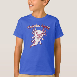 Thanks Alotl! - AXOLOTL T-Shirt