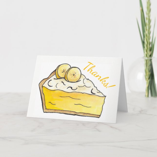 Thanks! Banana Cream Pie Slice Dessert Foodie Food Thank You Card (Front)