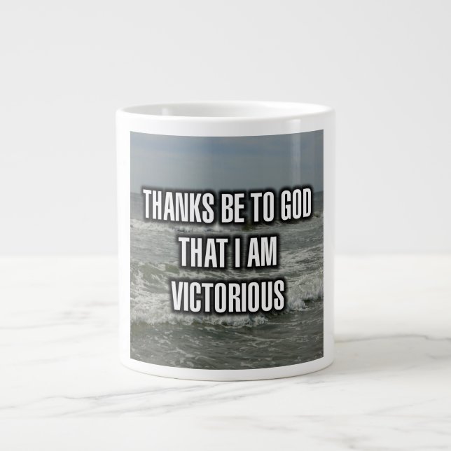 Thanks Be To God That I Am Victorious Mug (Front)