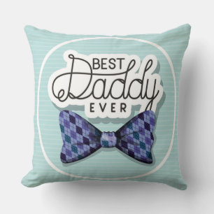 Thanks Dad For Being the Best Father Ever Cushion