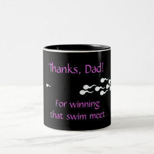 Thanks, Dad...For Winning That Swim Meet Two-Tone Coffee Mug