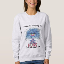 Thanks for Accepting Me Women’s Sweatshirt
