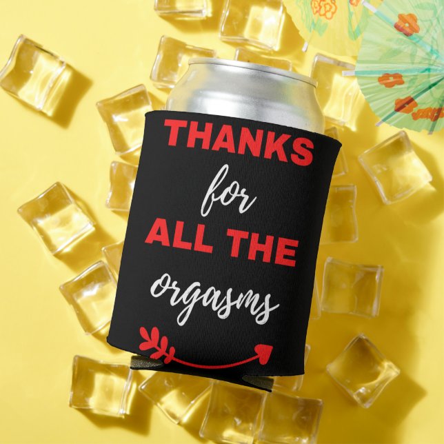 Thanks For All The Orgasms Can Cooler (In Situ Summer)