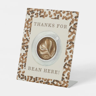 Thanks For Bean Here Coffee Baby Shower Pedestal Sign