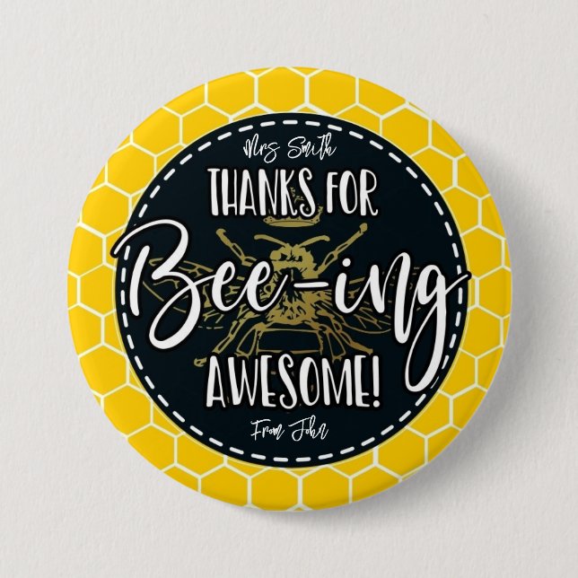 Thanks for Bee-ing Awesome Button, Teacher  7.5 Cm Round Badge (Front)