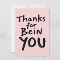 Thanks for Bein’ You – Appreciation with Attitude