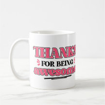 Thanks for Being Awesome