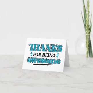 Thanks for Being Awesome Thank You Card