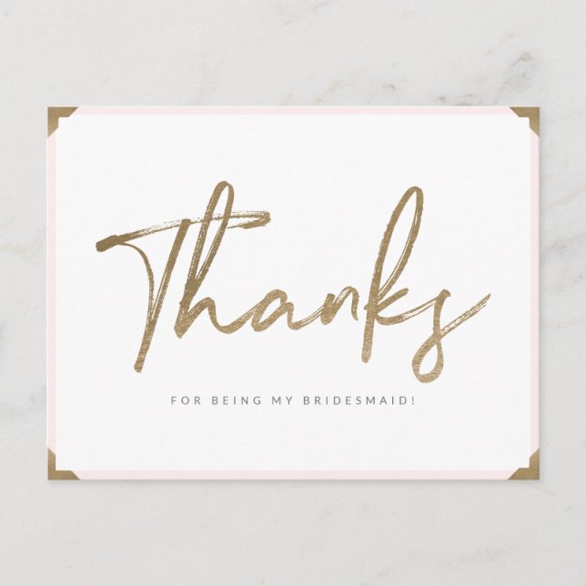 Thanks For Being My Bridesmaid Gold Script Thanks Postcard (Front)