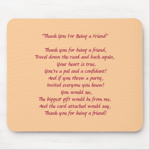 "Thanks For Being My Friend"- Mousepad