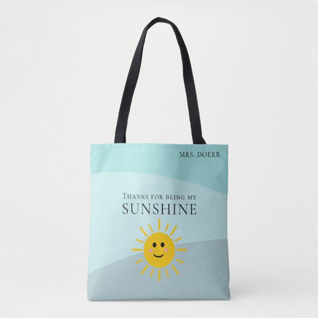 Thanks For Being My Sunshine Teacher Tote Bag (Front)