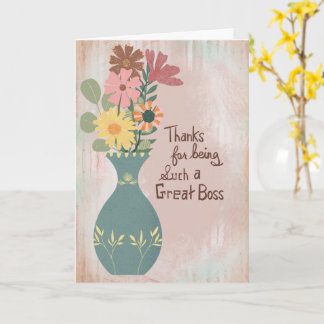 Thanks for Being Such a Great Boss Floral Vase Card