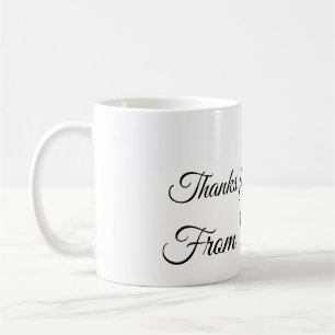 thanks for coming add name text message coffee mug