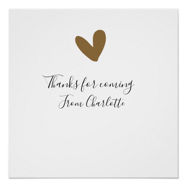 thanks for coming add name text message gold heart poster (Front)