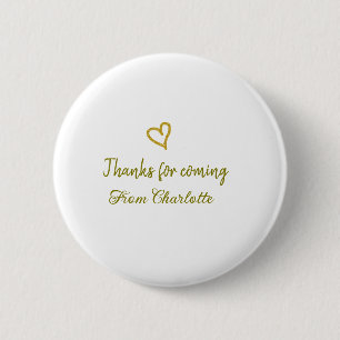 thanks for coming add name text message golden hea 6 cm round badge