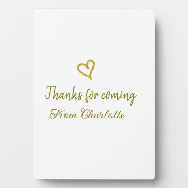 thanks for coming add name text message golden hea plaque (Front)