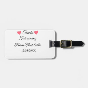 thanks for coming add name text message  luggage tag