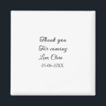 thanks for coming add name text message  magnet<br><div class="desc">Design</div>