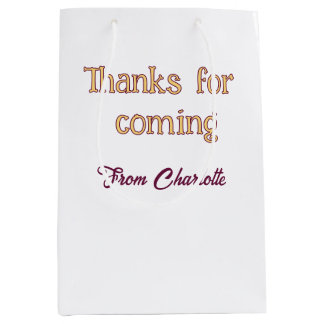thanks for coming add name text message orange medium gift bag