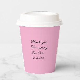 thanks for coming add name text message  paper cups