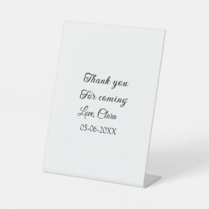 thanks for coming add name text message  pedestal sign