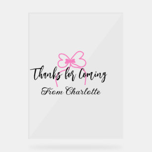 thanks for coming add name text message pink bow f acrylic sign