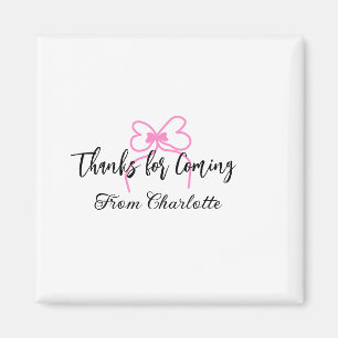 thanks for coming add name text message pink bow f magnet
