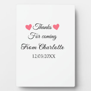 thanks for coming add name text message plaque