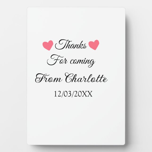 thanks for coming add name text message  plaque (Front)