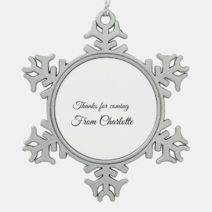 thanks for coming add name text message snowflake pewter christmas ornament
