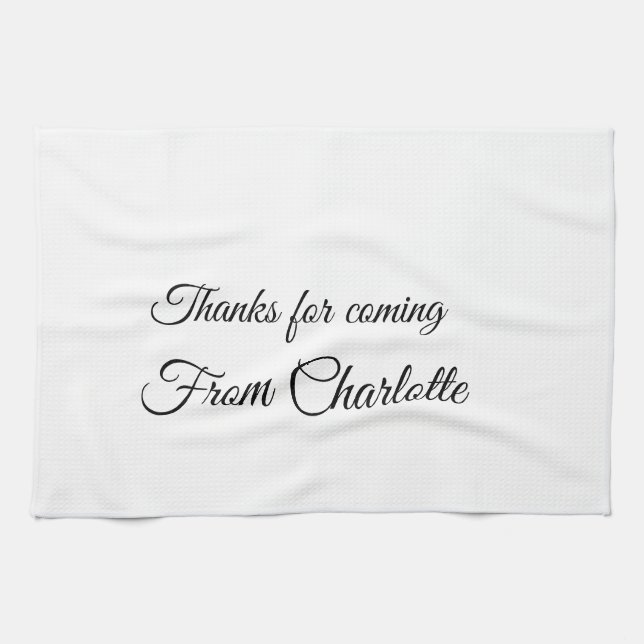 thanks for coming add name text message  tea towel (Horizontal)