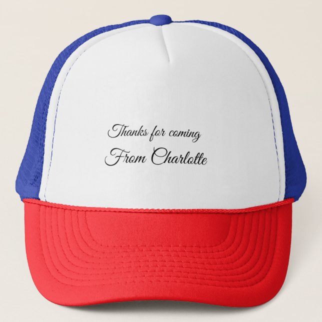 thanks for coming add name text message  trucker hat (Front)