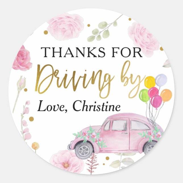 Thanks for Driving By Pink Floral Baby Shower Classic Round Sticker (Front)