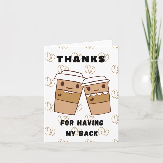Thanks for having my back. thank you card (Front)