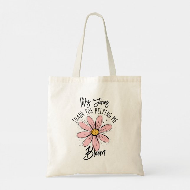 Thanks for helping me bloom teacher gift fashion t tote bag (Back)