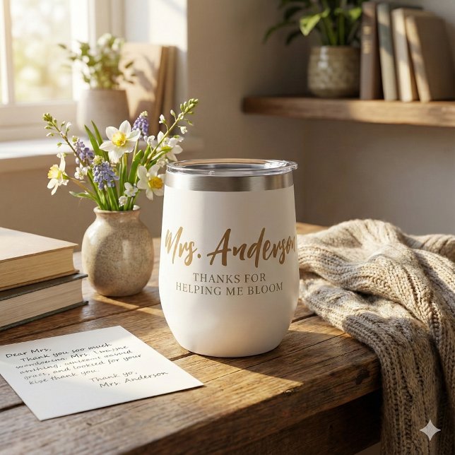 Thanks For Helping Me Bloom Thermal Tumbler (This thoughtful, "Thank you for helping me bloom tumbler would make a great thank you gift! )