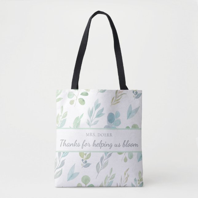 Thanks For Helping Us Bloom Teacher Tote Bag (Front)