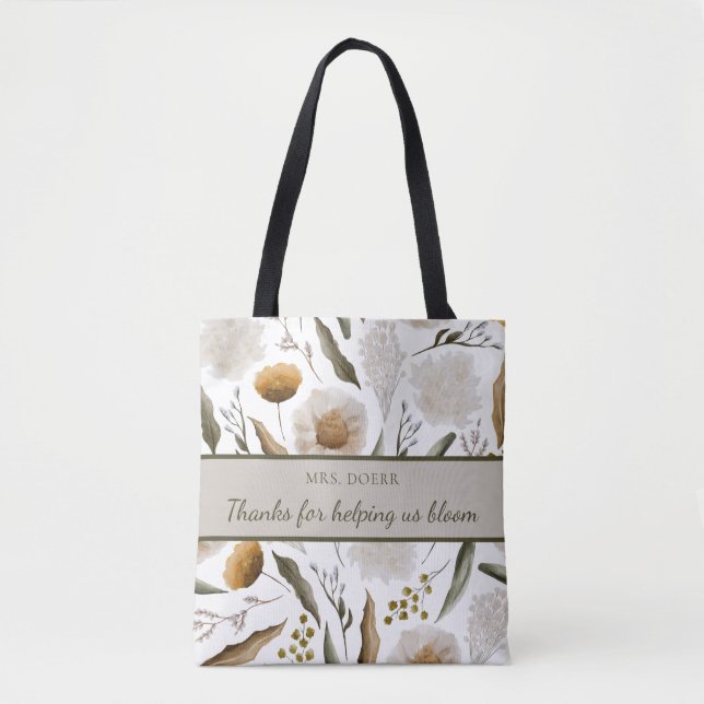 Thanks For Helping Us Bloom Tote Bag (Front)