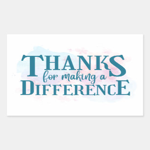 Thanks for Making a Difference Rectangular Sticker