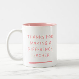 Thanks for making a difference, Teacher. Two-Tone Coffee Mug