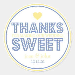 Thanks For Making Our Wedding Sweet (Blue/Yellow) Classic Round Sticker