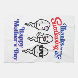 Thanks For Not Swallowing Us Happy Mother's Day Fa Tea Towel