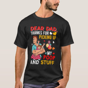 Thanks For Picking Up My Poop And Stuff Funny New T-Shirt