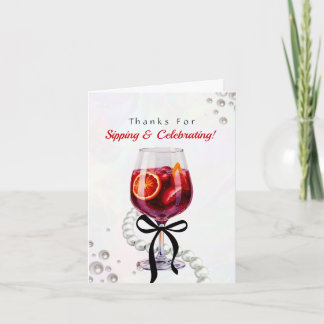 Thanks for Sipping & Celebrating Thank You Card