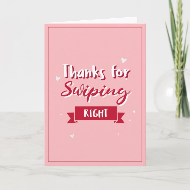 Thanks for Swiping Right Funny Modern Valentine Holiday Card (Front)