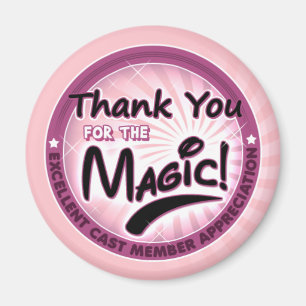 Thanks For the Magic - Cast Member Appreciation Magnet