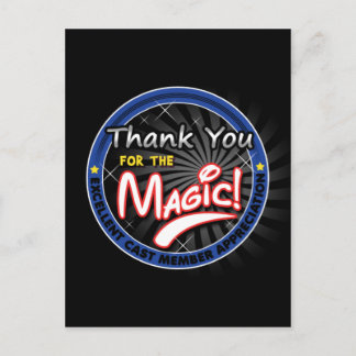 Thanks for the Magic - Cast Member Appreciation Postcard
